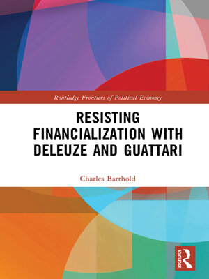 cover image of Resisting Financialization with Deleuze and Guattari